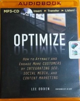 Optimize - How to Attract and Engage More Customers... written by Lee Odden performed by JD Hart on MP3 CD (Unabridged)